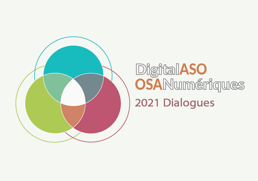 DigitalASO / OSANumériques 2021 Dialogues