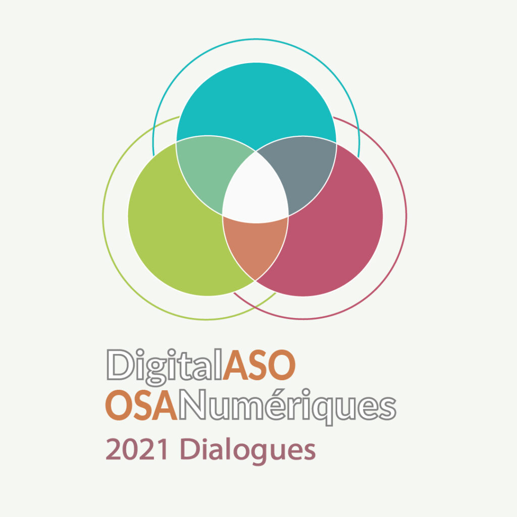 DigitalASO / OSANumériques 2021 Dialogues
