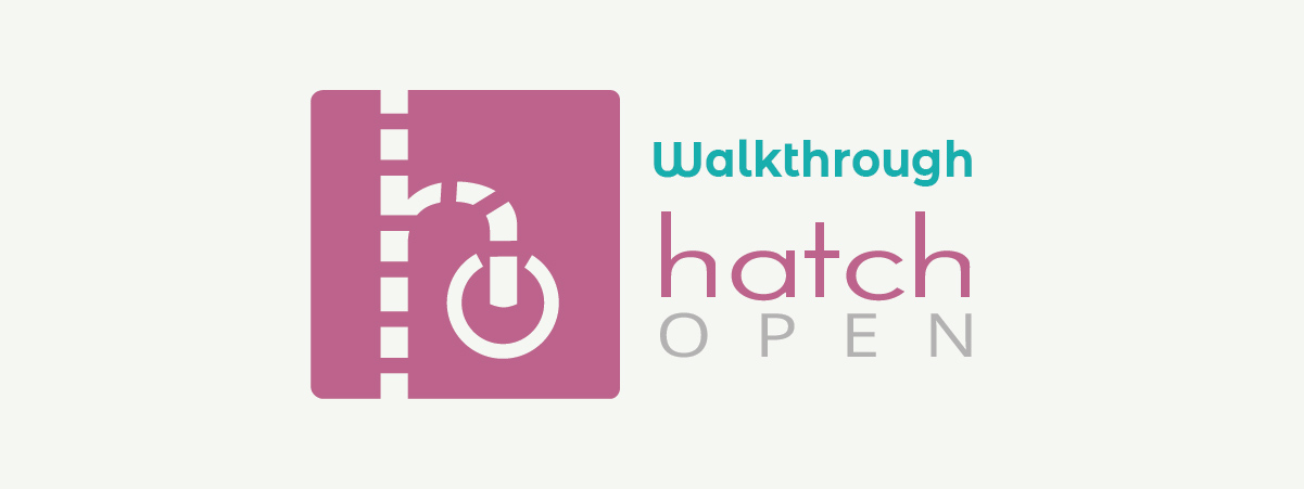 Hatch Open Walkthrough